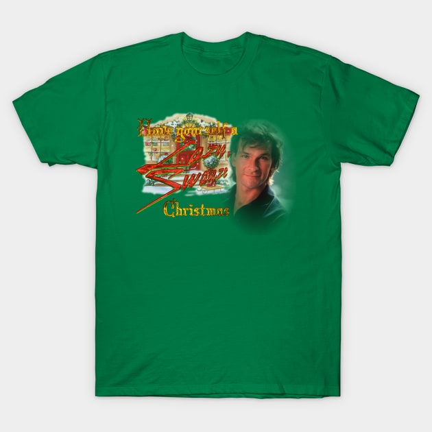 Have Yourself A Lazy, Swayze Christmas T-Shirt by ifowrestling